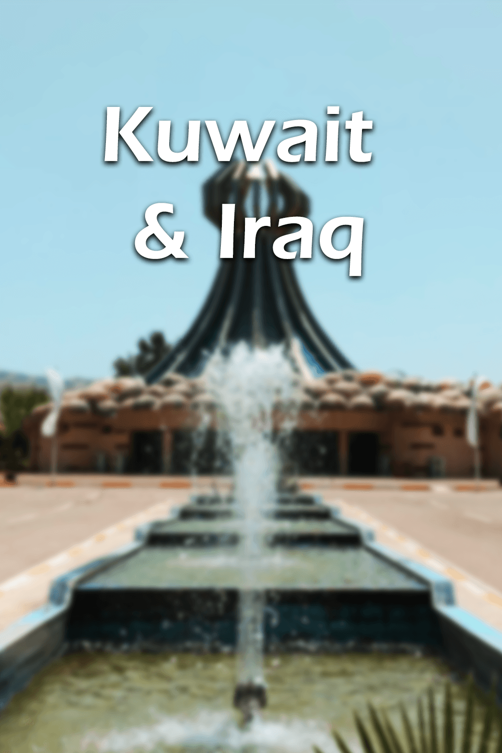 Kuwait and Iraqi Kurdistan poster